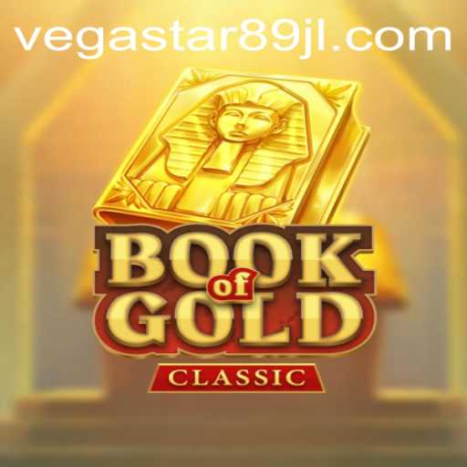 Exploring the Mystical World of BookOfGoldClassic with VEGASTAR89