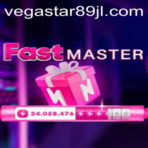 FastMaster and the Rise of VEGASTAR89: A Thrilling New Game Experience