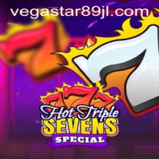 Discovering the Thrills of HotTripleSevensSpecial: The Game Enriched by VEGASTAR89