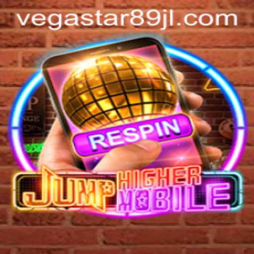 JumpHighermobile: Conquer New Heights with VEGASTAR89