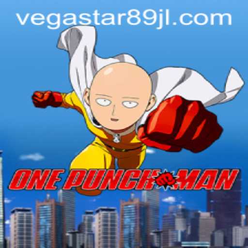 OnePunchMan: The Ultimate Knockout Experience with VEGASTAR89