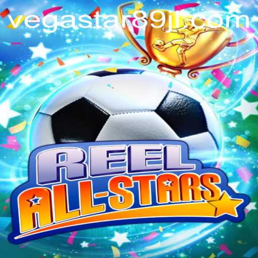 Introducing ReelAllStars: An Exciting Exploration into the World of VEGASTAR89