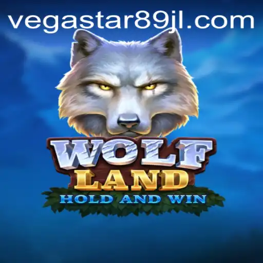 Discover WolfLand: The Thrilling World of VEGASTAR89